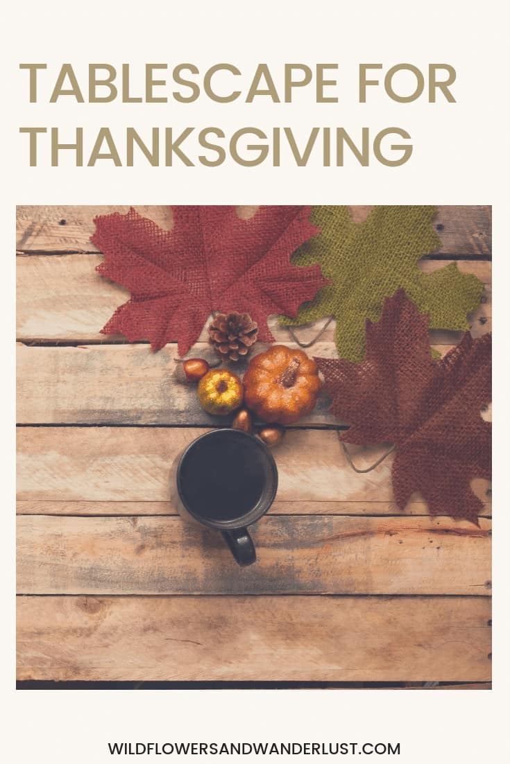Table Settings for Thanksgiving List | WildlfowerandWanderlust.com