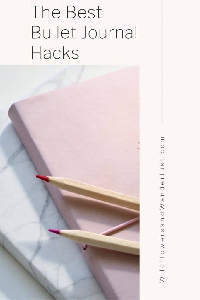 Try these bullet journal hacks to make your planner even more productive than you imagined WildflowersAndWanderlust.com