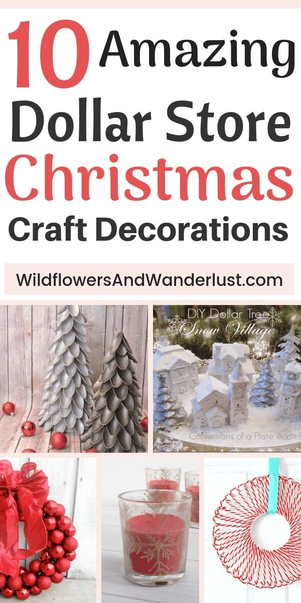 Amazing Dollar Store Christmas Crafts to Decorate Your Home - WildflowersAndWanderlust.com