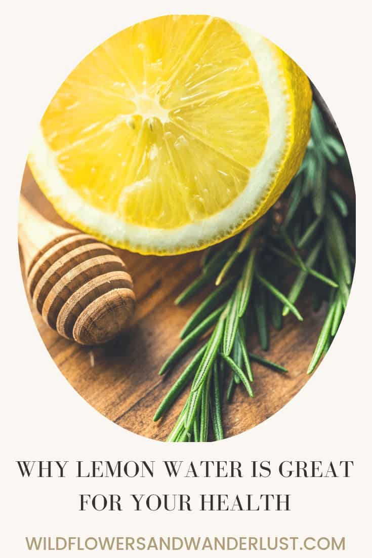 5 Benefits of Lemon Water | WildflowersandWanderlust.com