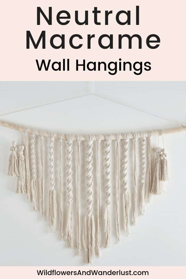 Fabulous Neutral Macrame Wall Hangings to Inspire You | WildflowersAndWanderlust.com