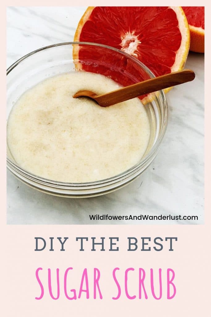 DIY an all natural grapefruit sugar scrub for the smoothest skin | WildflowersAndWanderlust.com