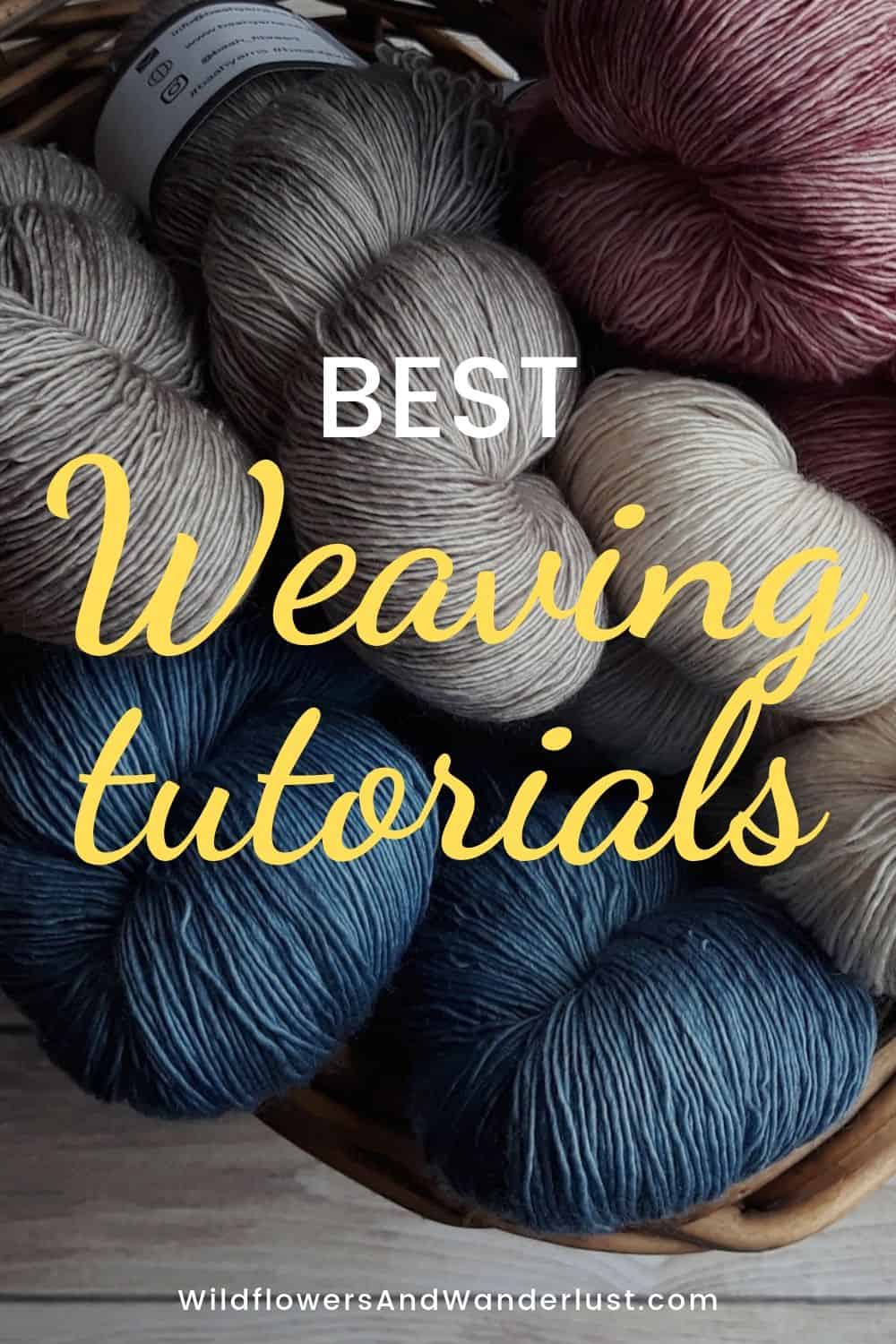 The Best Weaving Tutorials for Beginners